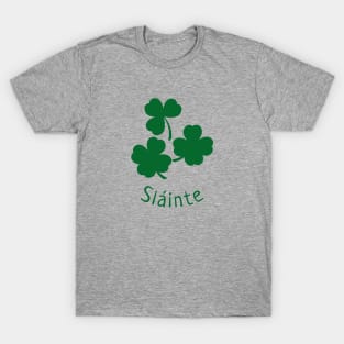 Sláinte 3 Shamrocks T-Shirt